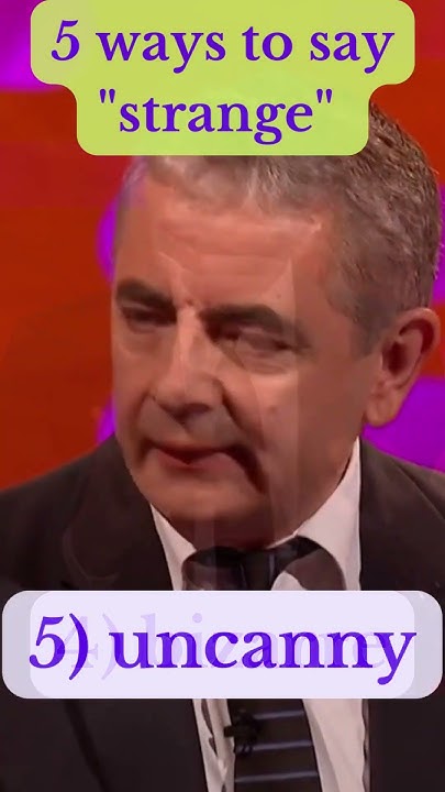 5-ways-to-say-strange-learn-synonyms-with-dua-lipa-emilia-clarke