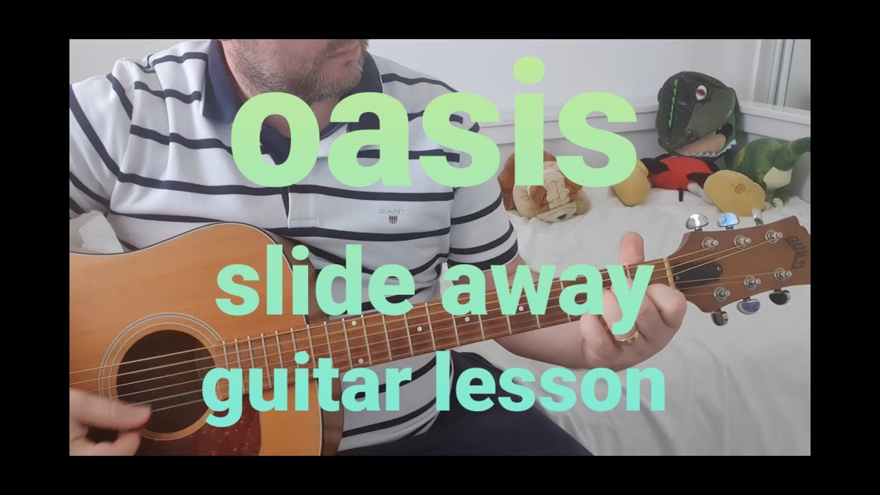 Oasis Slide away guitar lesson YouTube
