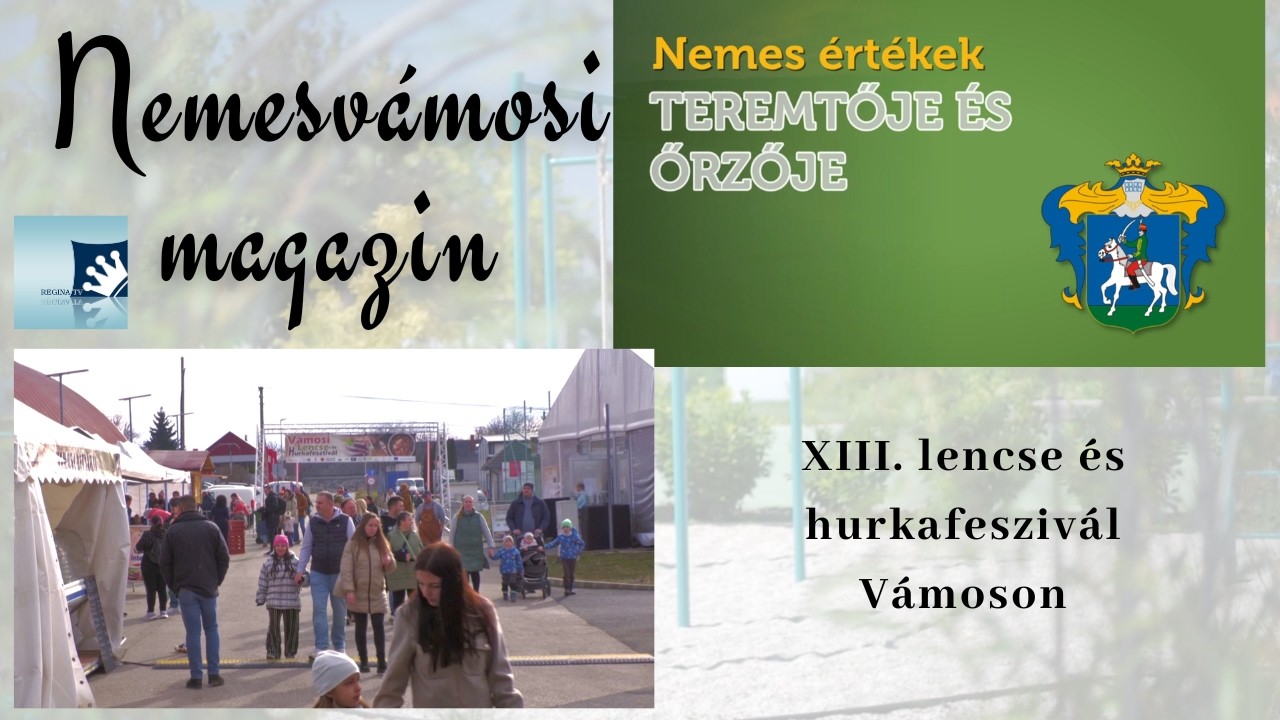 XIII. lencse- és hurkafeszivál | Nemesvámosi magazin 2026.02.17.