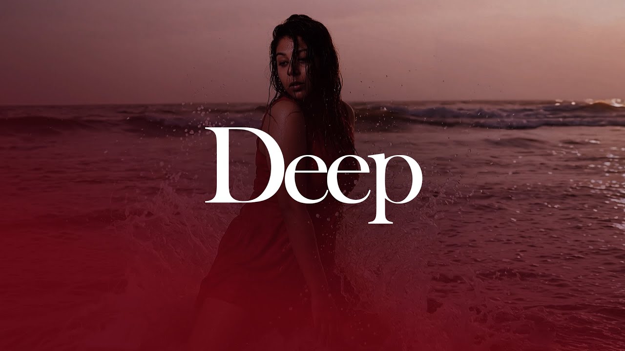 Deep - YouTube