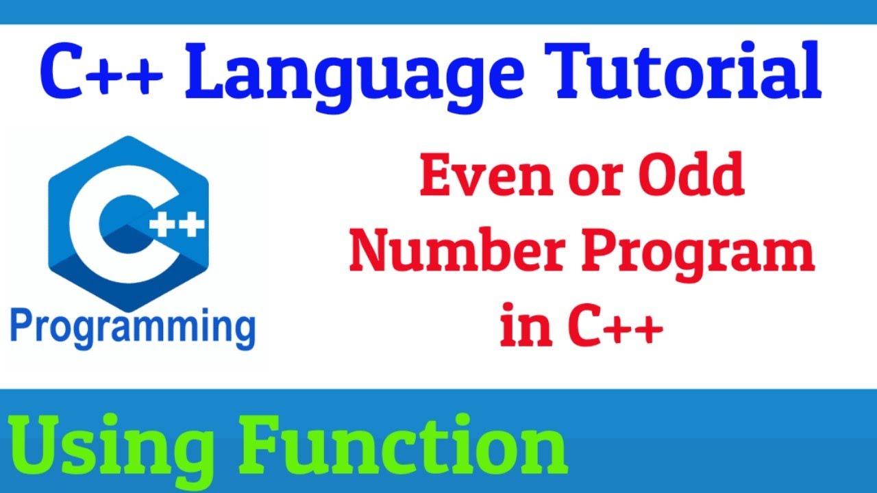 #1 Even or Odd In C++ using Function | Using Function to find Odd or ...