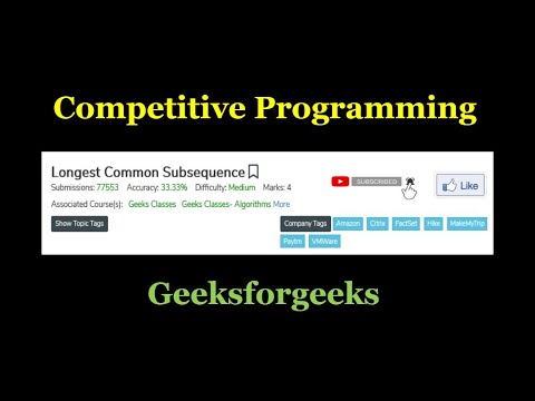 Longest Common Subsequence | Geeksforgeeks | Leet code | Competitive Programming