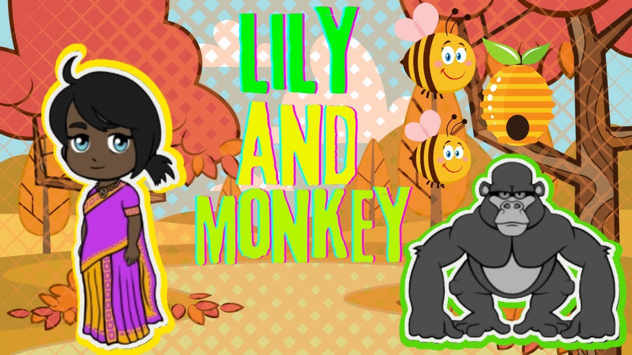 Lily and Monkey/children's tale