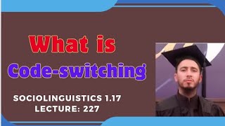 What Is Code-Switching?By Muhammad Alamgir