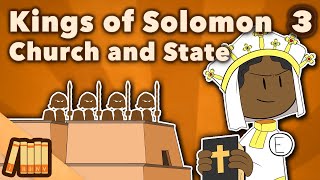 Kings of Solomon: Church and State - Ethiopian Empire - Part 3 - Extra History