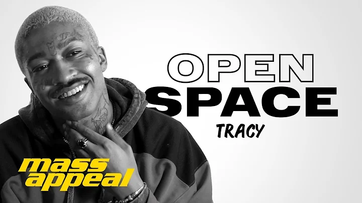 Open Space: Tracy | Mass Appeal