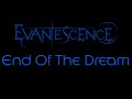 Evanescence - End of the Dream Lyrics (Evanescence)