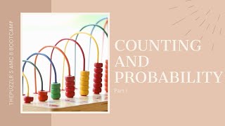 AMC 8/Math Competition Preparation Class#7: Counting and Probability - Part I