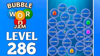 Bubble Word Jam Level 286 Full Walkthrough Solution