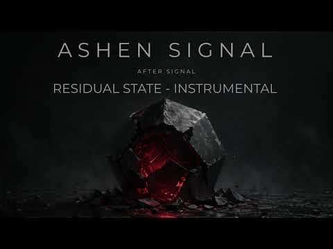 ASHEN SIGNAL - RESIDUAL STATE - INSTRUMENTAL