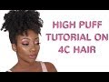 HOW TO DO A HIGH PUFF ON 4C NATURAL HAIR | PAINLESS LAZY HAIRSTYLE !!!