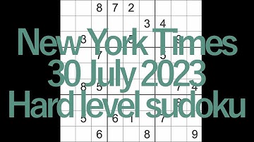 Sudoku solution – New York Times 30 July 2023 Hard level