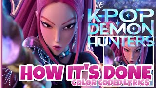 HUNTR/X - HOW ITS DONE ( COLOR CODED LYRICS ) FROM K-POP DEMONS HUNTERS