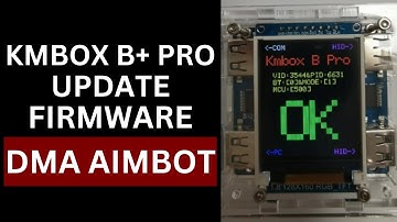 How To Update KMbox B+ Pro Firmware - Step-by-Step Guide