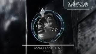 March and June - Missing