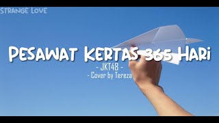 Pesawat Kertas - JKT48 (cover by Tereza) lirik video
