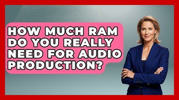 How Much RAM Do You REALLY Need For Audio Production? - Your Computer Companion