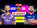 LIVE 🔴 KKR vs RR | Today Match Prediction | KKR vs RR Prediction | KKR vs RR Dream11 Prediction