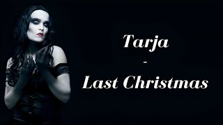 Tarja - Last Christmas (Lyrics)