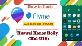 How to flash flyme Lollipop ROM for Honor Holly [Hol-U19] HD [1080p] screenshot 4