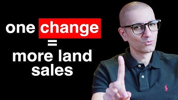 This One Trick Helped Me Sell Land 10x Faster