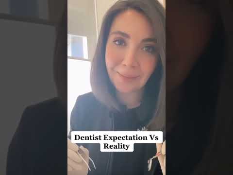 Dentist Expectations Vs