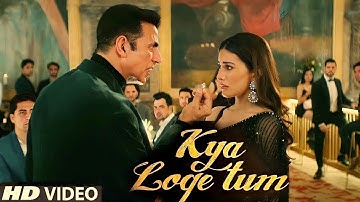 Kya Loge Tum (Official video )｜Akshay Kumar｜Amyra Dastur | BPraak｜Jaani｜Arvindr Khaira Zohrajabeen