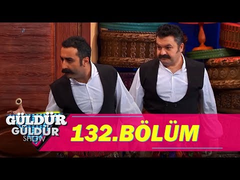 Güldür Güldür Show 132.Bölüm (Tek Parça Full HD)