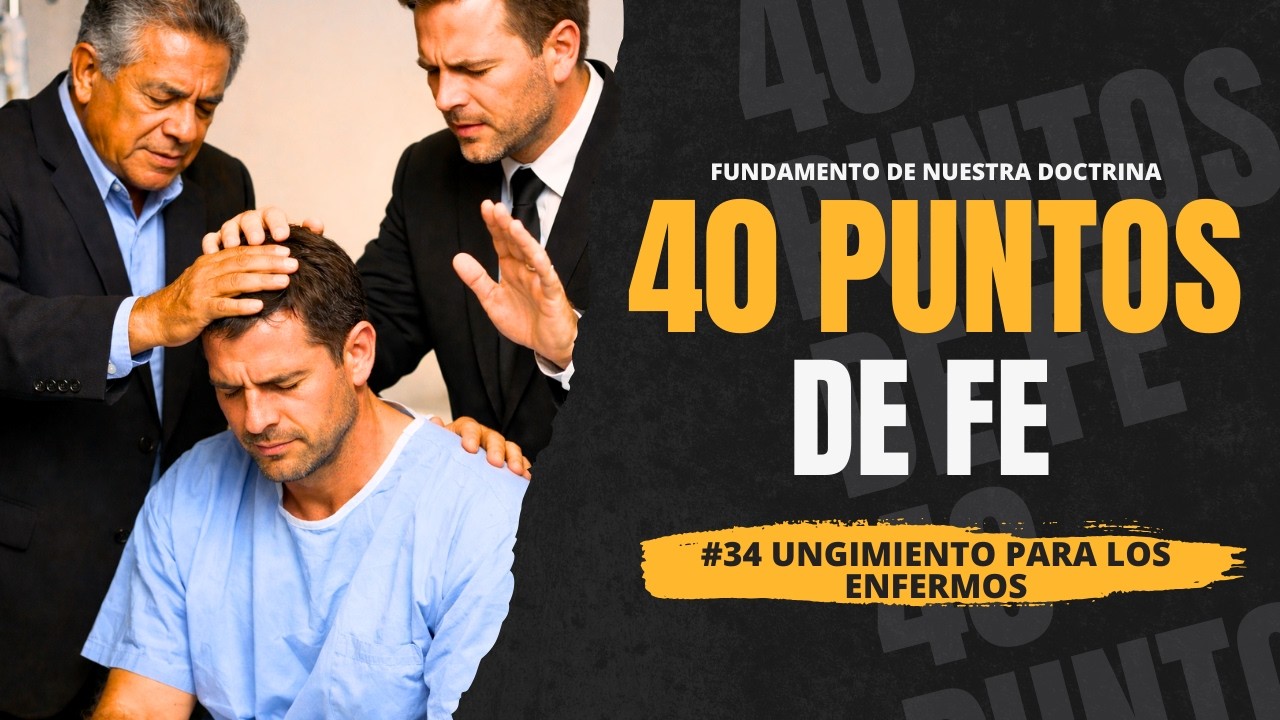 UNGIMIENTO PARA LOS ENFERMOS | 40 Puntos de Fe | Hno. Suriel Hdez ...