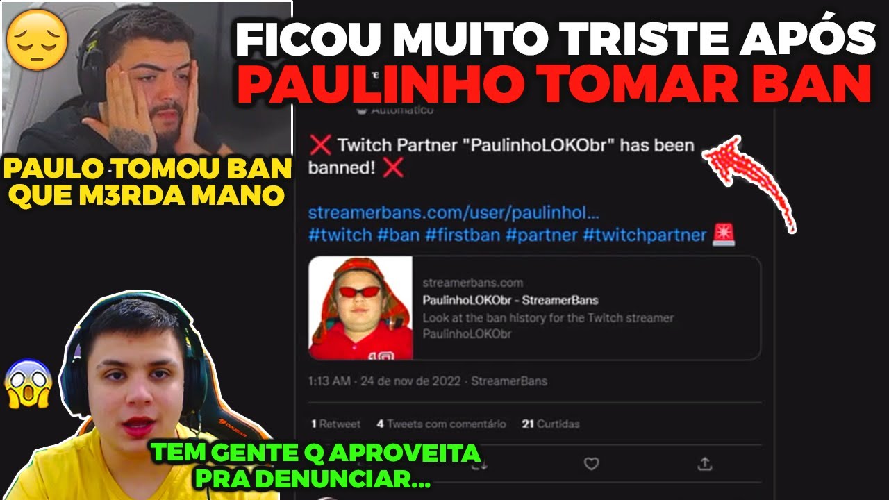 PAULINHO O LOKO FOI BANIDO DA TWITCH E LUQUET4 FICOU TRISTE! GTA RP 