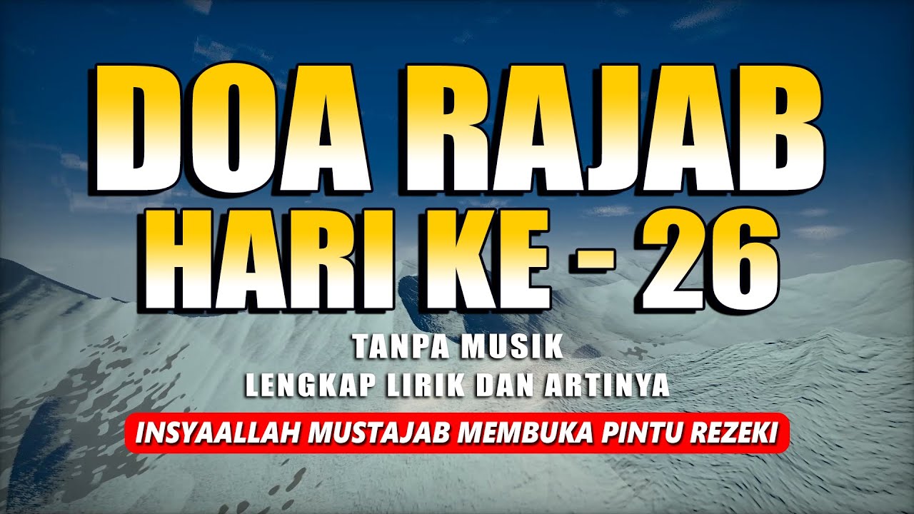 doa-rajab-hari-ke-26-allahumma-bariklana-fi-rajaba-youtube