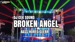 DJ CEK SOUND BROKEN ANGEL BASS HOREG GLERR COCOK UNTUK DIPAKAI KARNAVAL