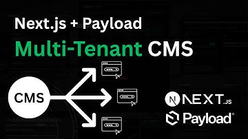 One CMS, Infinite Websites | Next js + Payload Multi Tenancy Setup