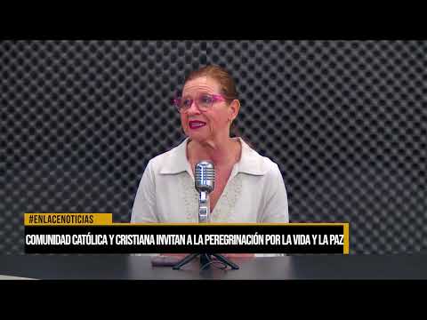 Comunidad católica y cristiana invitan a la peregrinación por la vida y la paz