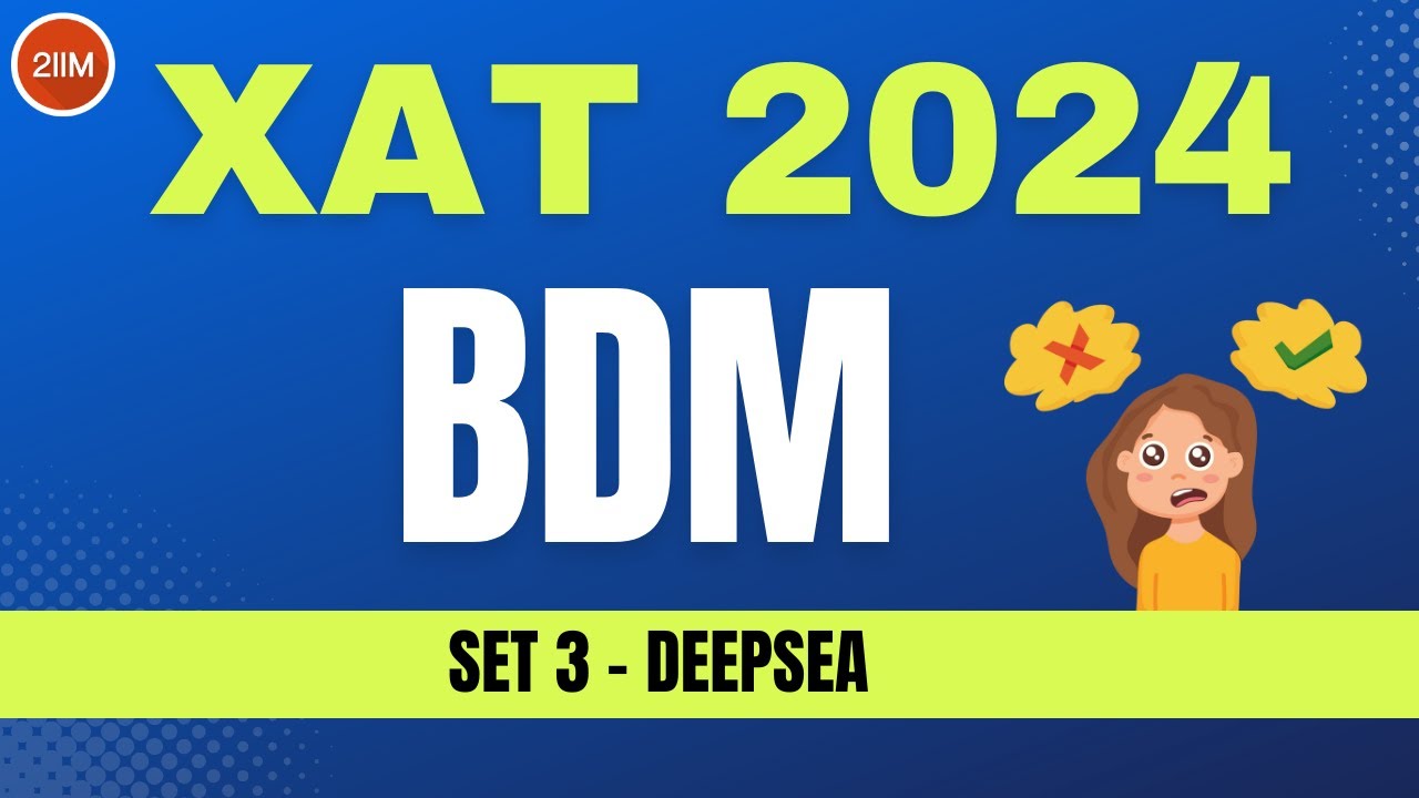 XAT BDM 2024 Solutions | DeepSea | 2IIM CAT Prep - YouTube