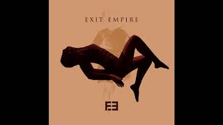 06. Exit Empire - Who Can Blame Us