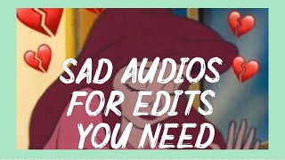 Video thumbnail of "SAD AUDIOS FOR EDITS YOU NEED"