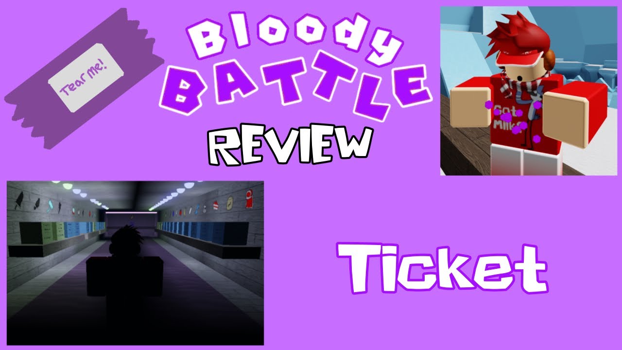 Ticket Showcase Review Roblox Bloody Battle YouTube 