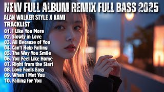 ALAN WALKER STYLE X NAMI || I LIKE YOU MORE || NEW FULL ALBUM 2025