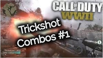 Call Of Duty WWII Trickshot Combos #1