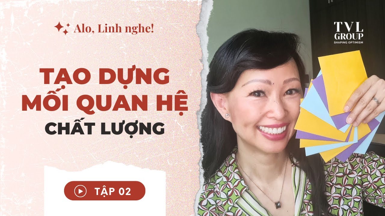Bí Quyết Xây Dựng Và Duy Trì Mối Quan Hệ | Thái Vân Linh