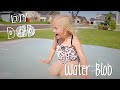 WATER BLOB TIME! | DIY Dad: epoddle