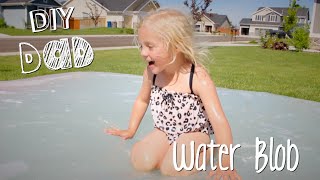Water Blob Time Diy Dad Epoddle