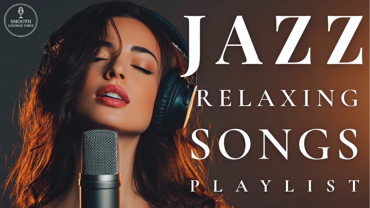 Smooth Jazz Harmony | Soulful Female Vocals & Uplifting Lyrics to Heal and Reset (1 Hour)