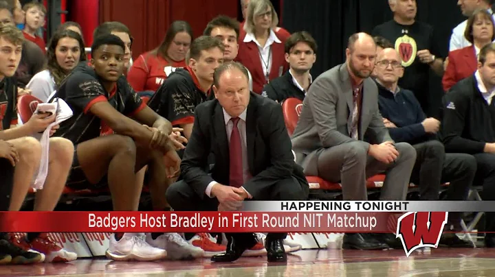 Badgers host Bradley in first round NIT matchup
