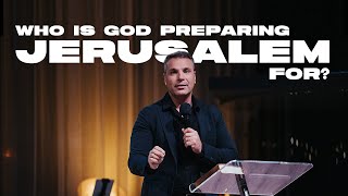 Amir Tsarfati: Who is God Preparing Jerusalem For?