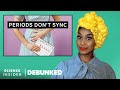 OB-GYNs Debunk 13 Menstruation Myths | Debunked