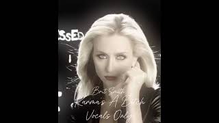 Brit Smith - Karma’s A Bitch (Vocals Only)
