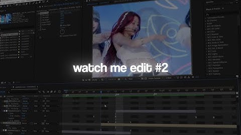 watch me edit kpop // after effects