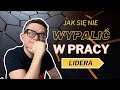 MP-173: Jak się nie wypalić w pracy lidera? | Elżbieta Lisowska